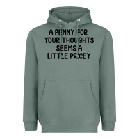 Sage funny, penny for your thoughts Heavyweight Hoodie - artisFamous