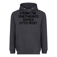 Smoke funny, penny for your thoughts Heavyweight Hoodie - artisFamous