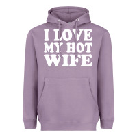 Lavender i love my hot wife Heavyweight Hoodie - artisFamous