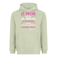 Matcha if mom says no ask grandma if grandma says no Heavyweight Hoodie - artisFamous