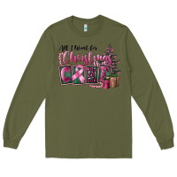 Army Green all i want for christmas is cure Long Sleeve Tee - FaDigitalArtStudio