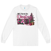 White all i want for christmas is cure Long Sleeve Tee - FaDigitalArtStudio