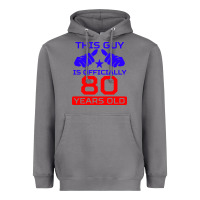 Storm this guy is 80 years funny 80th birthday Heavyweight Hoodie - artisFamous