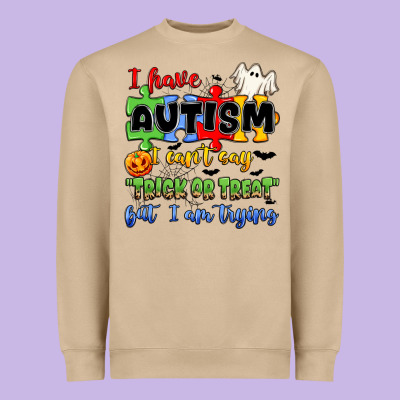 I Have Autism I Can't Say Trick Or Treat Heavyweight Sweatshirt Designed By Jahusdesignshop