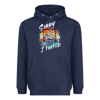 Navy sorry i tooted Heavyweight Hoodie - artisFamous
