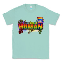 Seafoam We are all human Classic Tee - CowGirlArtShop