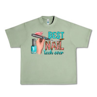 Oil Green best nail tech ever bbs Urban Heavy Tee - BundleAndBundleShop