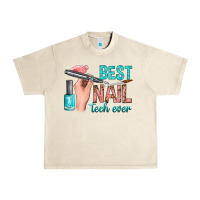 Sandshell best nail tech ever bbs Urban Heavy Tee - BundleAndBundleShop
