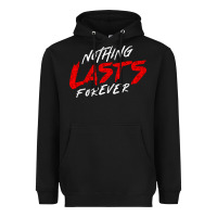 Black Nothing lasts forever Heavyweight Hoodie - artisFamous
