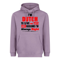 Lavender i'm dutch to save time let's just assume i'm alway Heavyweight Hoodie - artisFamous