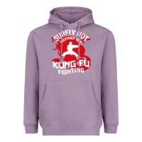 Lavender surely not everybody was kung fu fighting Heavyweight Hoodie - artisFamous