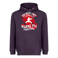 Surely Not Everybody Was Kung Fu Fighting Heavyweight Hoodie | Teevron