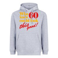 Heather Grey funny 60th birthday this good Heavyweight Hoodie - artisFamous