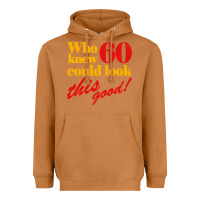 Meerkat funny 60th birthday this good Heavyweight Hoodie - artisFamous
