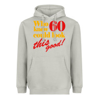 Moon Dust funny 60th birthday this good Heavyweight Hoodie - artisFamous