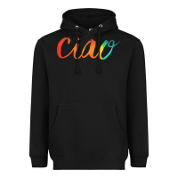 Black ciao italian saying Heavyweight Hoodie - artisFamous