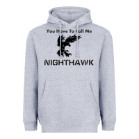 Heather Grey you have call me nighthawk Heavyweight Hoodie - artisFamous