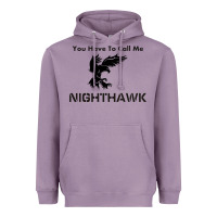 Lavender you have call me nighthawk Heavyweight Hoodie - artisFamous