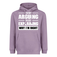 Lavender I'M NOT ARGUING I'M JUST EXPLAINING WHY I'M RIGHT FUNNY Heavyweight Hoodie - artisFamous