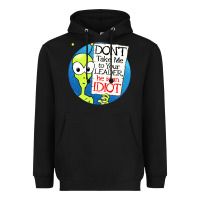Black dont take me to your leader Heavyweight Hoodie - artisFamous