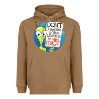 Toasted Coconut dont take me to your leader Heavyweight Hoodie - artisFamous