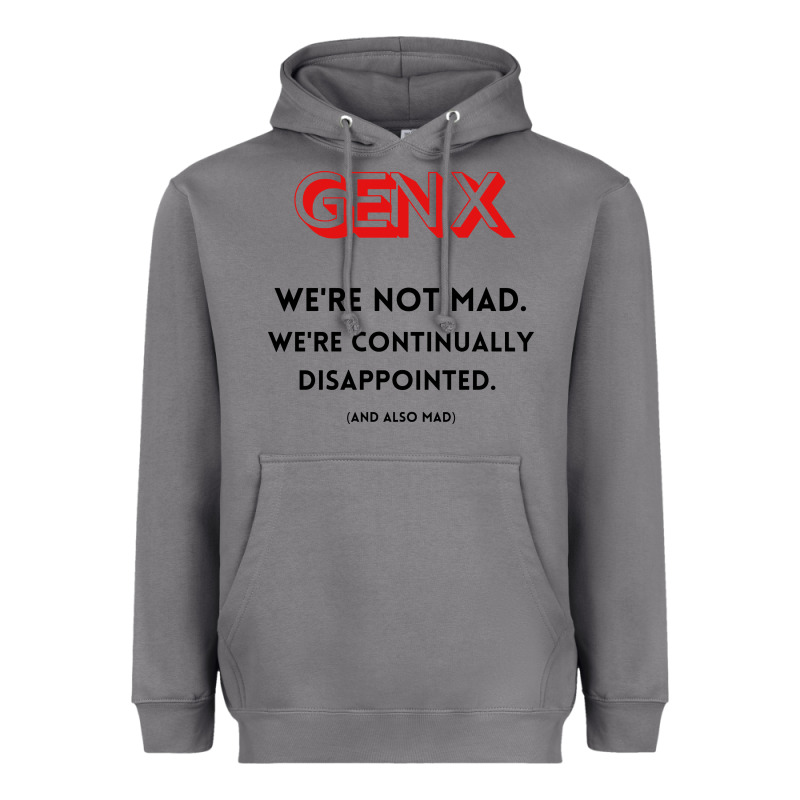Genx Were Not Mad Heavyweight Hoodie by artisFamous | Teevron