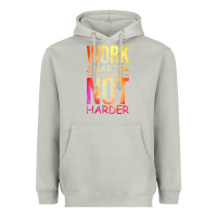 Moon Dust work smarter not harder Heavyweight Hoodie - artisFamous