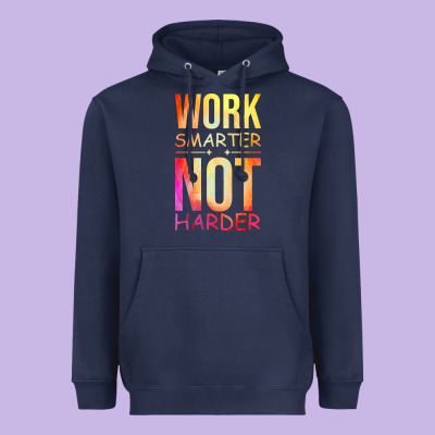 Work Smarter Not Harder Heavyweight Hoodie Designed By Artisfamous