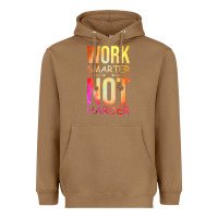 Toasted Coconut work smarter not harder Heavyweight Hoodie - artisFamous
