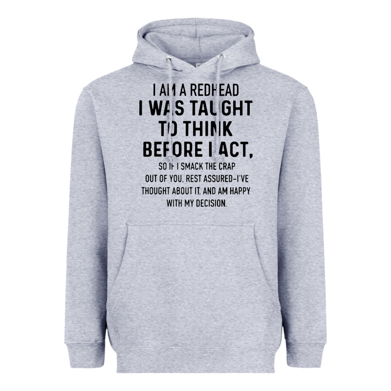 I Am A Redhead I Was Taught To Think Heavyweight Hoodie by artisFamous | Teevron