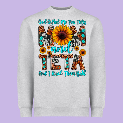 God Gifted Me Two Titles Mom And Teta And I Rock T Heavyweight Sweatshirt Designed By Jahusdesignshop