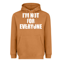 Meerkat I'm Not For Everyone Funny Heavyweight Hoodie - artisFamous