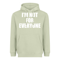 Matcha I'm Not For Everyone Funny Heavyweight Hoodie - artisFamous