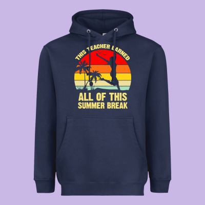 Vintage This Teacher Earned All Of This Summer Break Heavyweight Hoodie Designed By Artisfamous