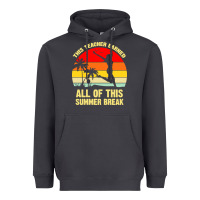 Smoke vintage this teacher earned all of this summer break Heavyweight Hoodie - artisFamous