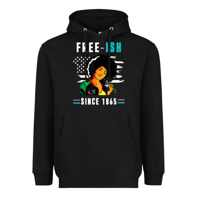 Juneteenth Free Ish Since 1865 Black Heavyweight Hoodie by artisFamous | Teevron