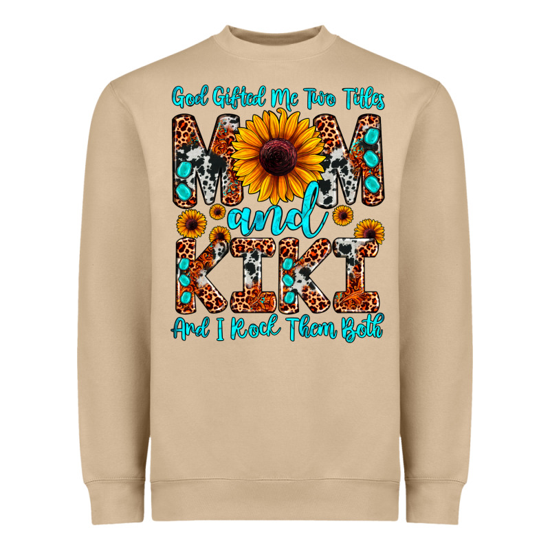 God Gifted Me Two Titles Mom And Kiki And I Rock T Heavyweight Sweatshirt by JahusDesignShop | Teevron