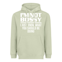 Matcha I'M NOT BOSSY I JUST KNOW WHAT YOU SHOULD BE DOING FUNNY Heavyweight Hoodie - artisFamous