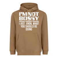 Toasted Coconut I'M NOT BOSSY I JUST KNOW WHAT YOU SHOULD BE DOING FUNNY Heavyweight Hoodie - artisFamous