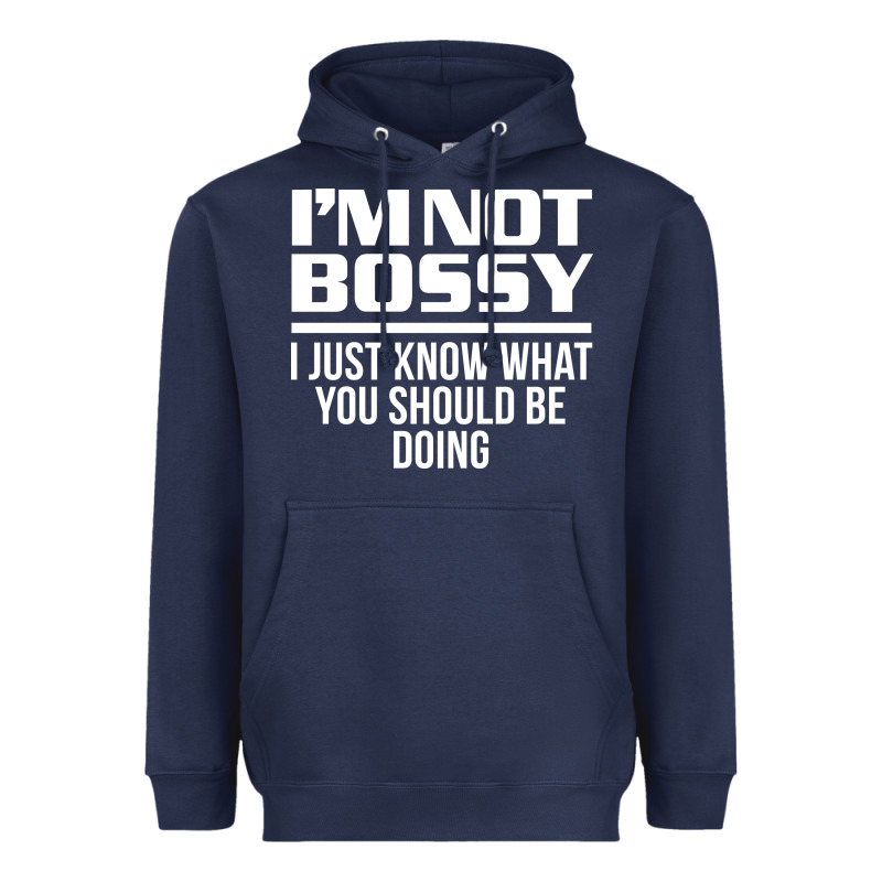 I'm Not Bossy I Just Know What You Should Be Doing Funny Heavyweight Hoodie by artisFamous | Teevron