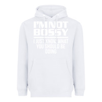 White I'M NOT BOSSY I JUST KNOW WHAT YOU SHOULD BE DOING FUNNY Heavyweight Hoodie - artisFamous