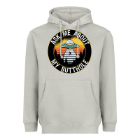 Moon Dust ask me about my butthole ufo Heavyweight Hoodie - artisFamous