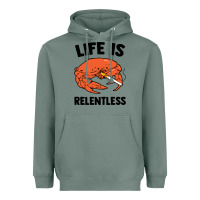 Sage crab life is relentless Heavyweight Hoodie - artisFamous