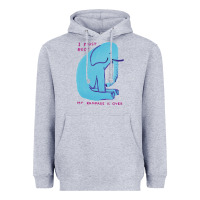 Heather Grey i must rest my rampage is over Heavyweight Hoodie - artisFamous