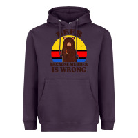 Plum funny beer because murder is wrong for drinking men lover Heavyweight Hoodie - artisFamous