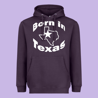 Born In Texas Heavyweight Hoodie Designed By Artisfamous