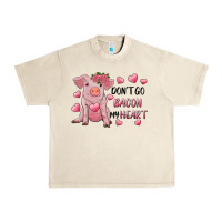 Sandshell Valentine's Day Don't Go Bacon My Heart Urban Heavy Tee - RanaPortraitStore