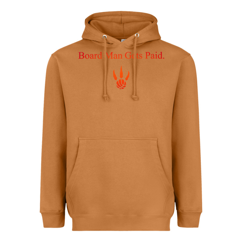 Toronto Kawhi Board Man Gets Paid Heavyweight Hoodie by artisFamous | Teevron