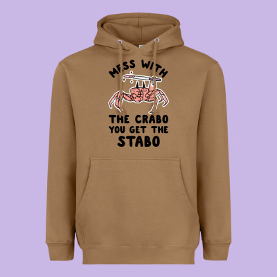 Mess With The Crabo You Get The Stabo Heavyweight Hoodie Designed By Artisfamous