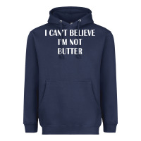 Navy i cant believe im not butter Heavyweight Hoodie - artisFamous